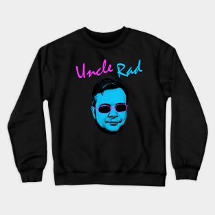 Uncle Rad Official Crewneck Sweatshirt